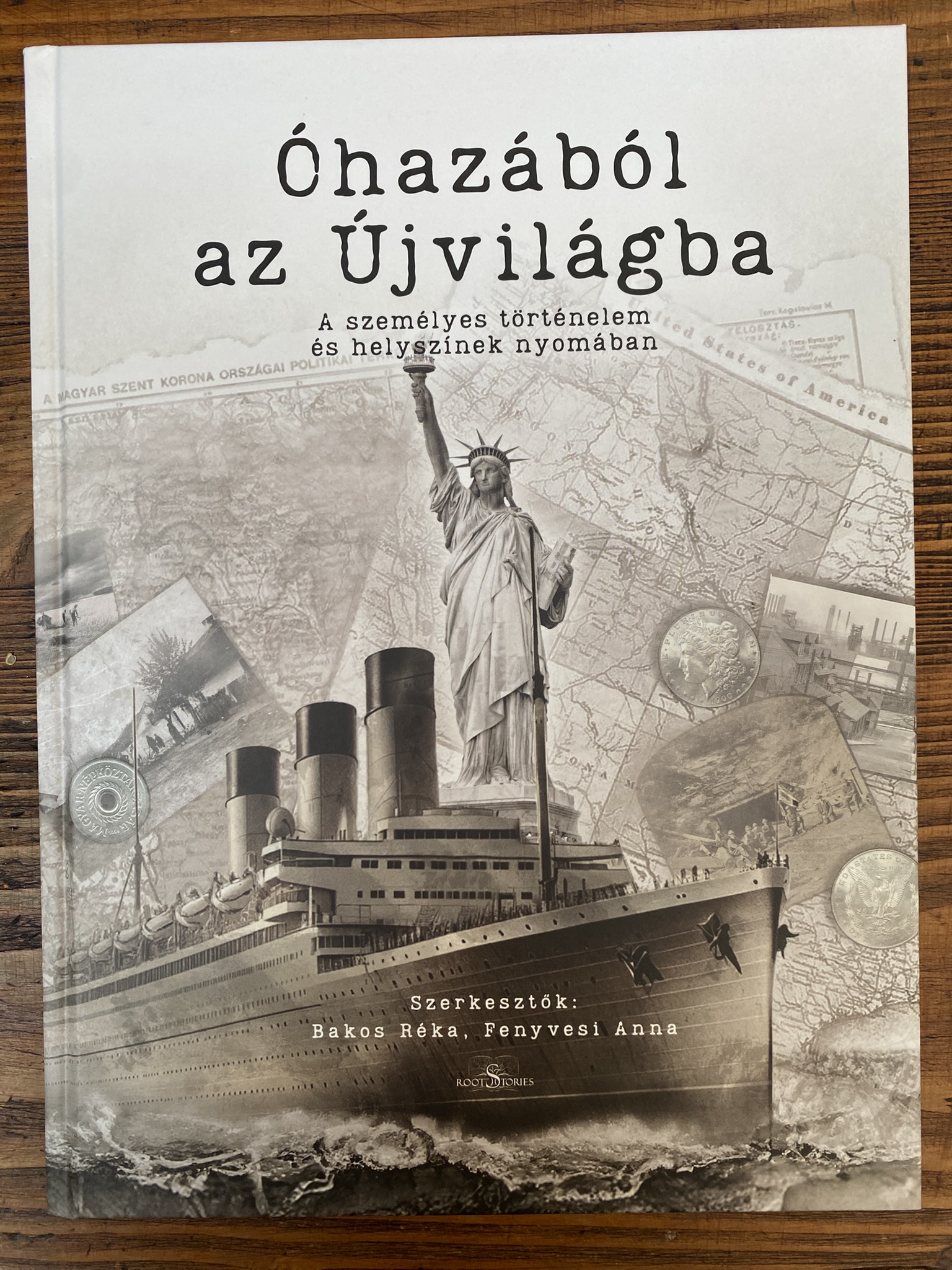 Óhazából az Újvilágba: A személyes történelem és helyszínek nyomában